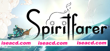 灵魂摆渡者/Spiritfarer（更新v05.09.2020）