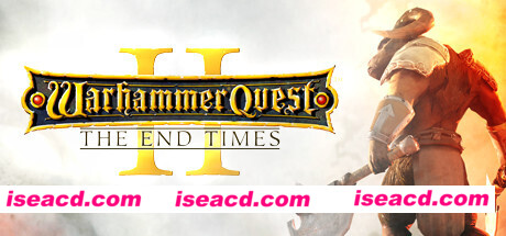 战锤任务2：时间终结/Warhammer Quest 2: The End Times（v3818155）