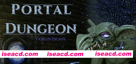送门地牢：哥布林逃脱/Portal Dungeon: Goblin Escape