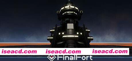 最终堡垒/Final Fort