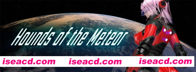 【日式ACT/中文/3D/步兵】流星猎犬/Hounds of the Meteor V202407930 官方中文步兵版【6G/更新】