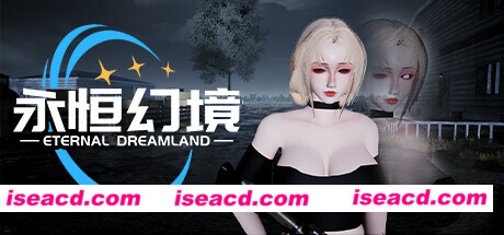 【大作ACT/中文/3D全动态】永恒幻境 Eternal Dreamland  官方中文版【19.2G/全CV/新作】