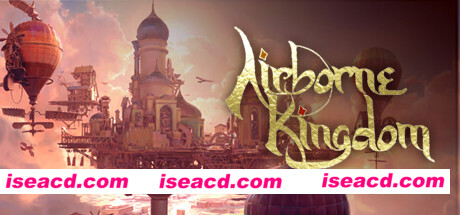 空中王国/Airborne Kingdom V1.10.3 最新中文学习版 解压即撸