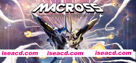 【弹幕射击STG/中文】《超时空要塞：射击洞察 MACROSS -Shooting Insight-》V1.1.0 官方中文【2.8G/新作】